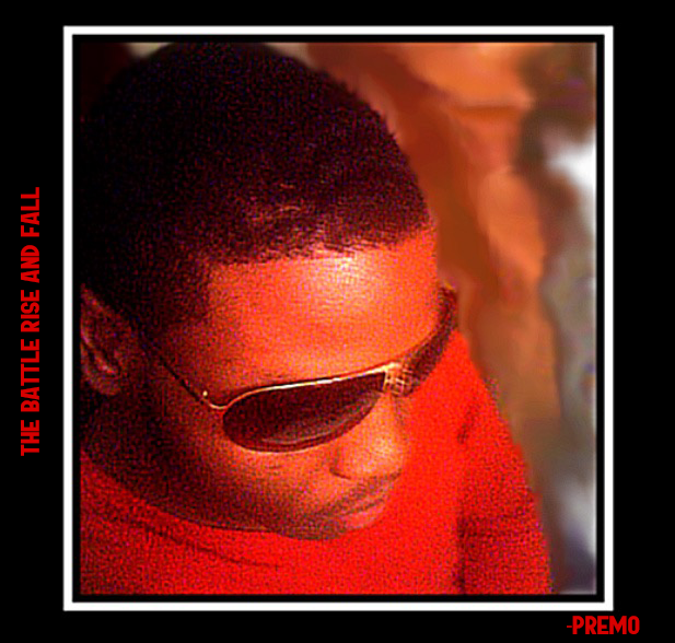 KING PREEM - THE BATTLE RISE & FALL - MIXTAPE (DIGITAL DOWNLOAD)